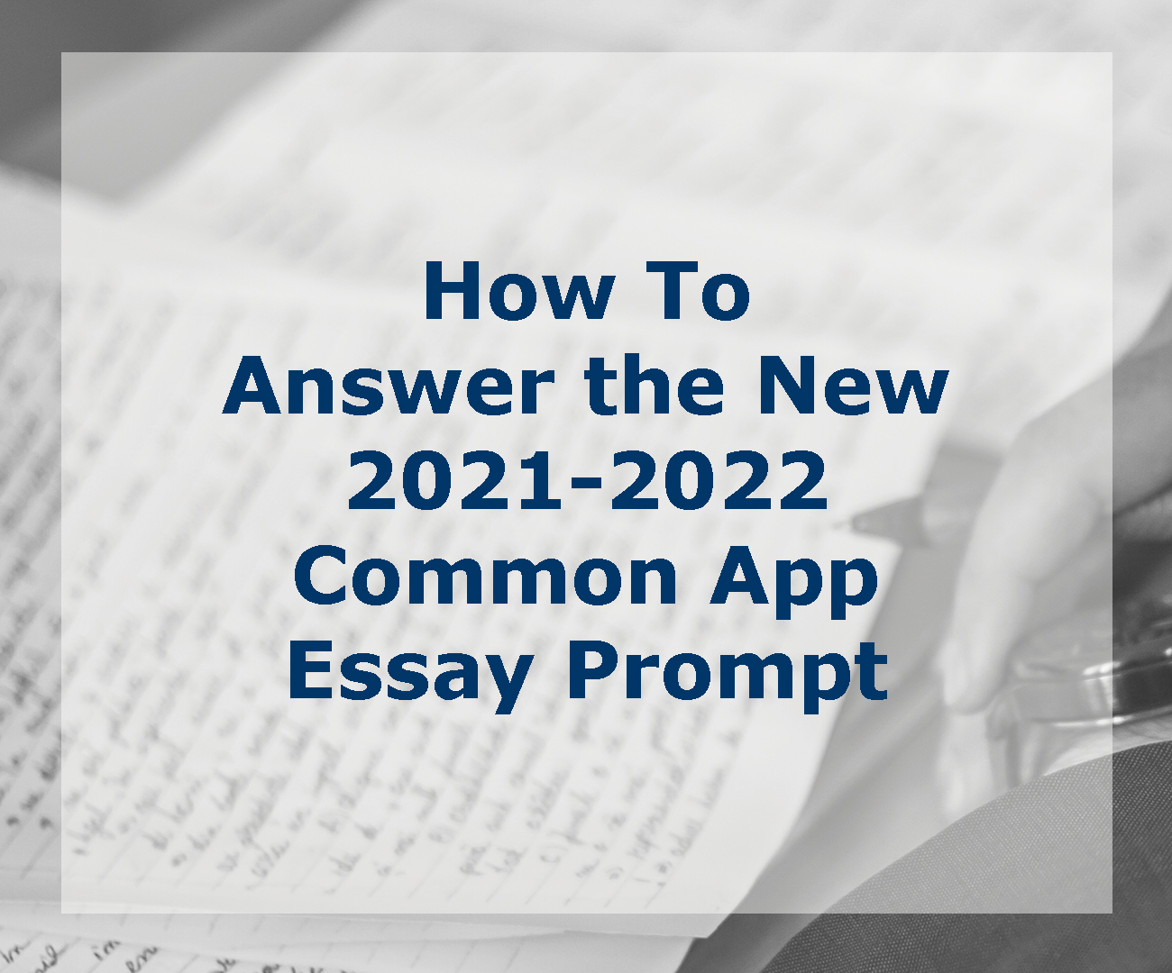 common app essay prompts 2021 22