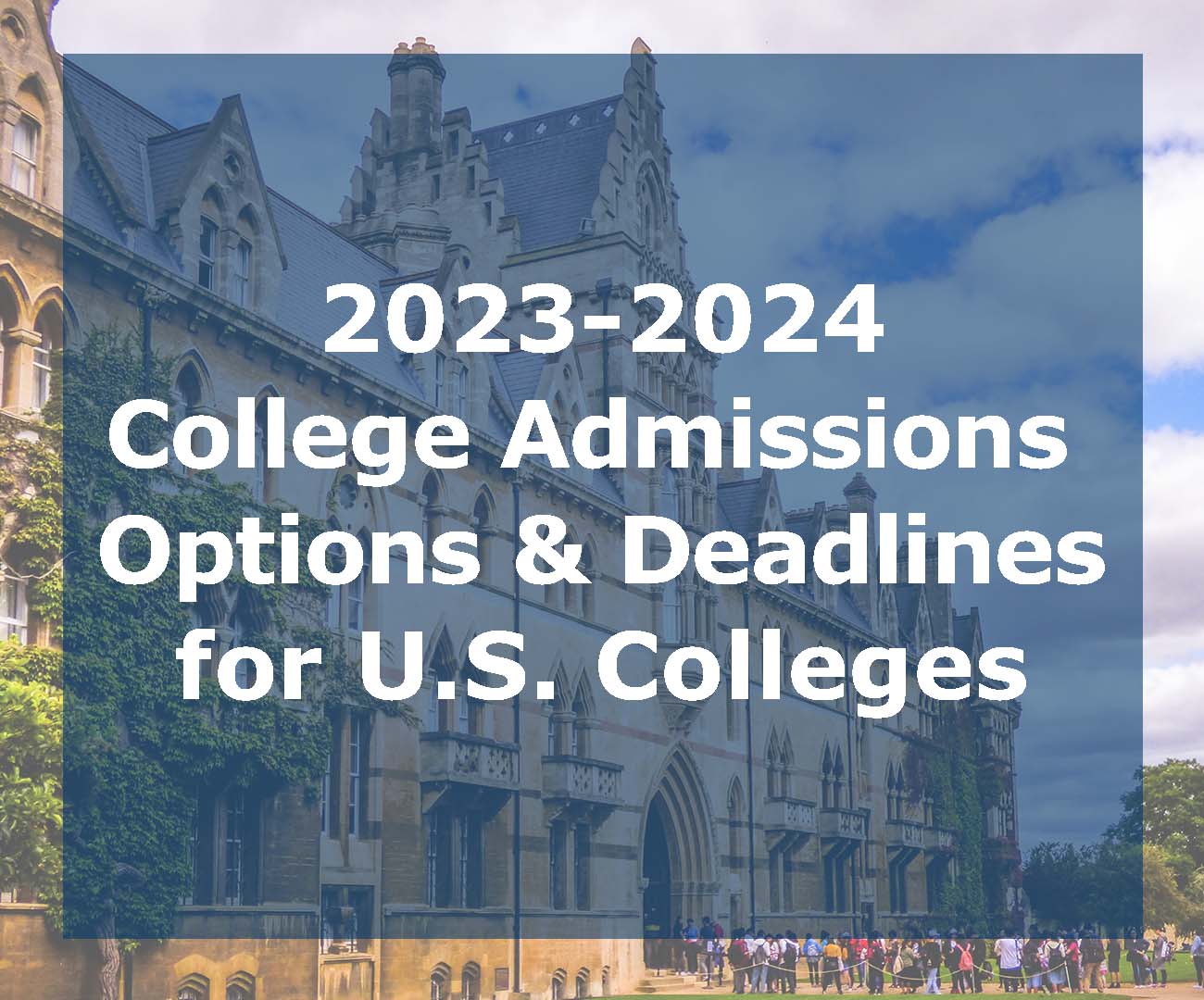 2023-2024 College Admissions Options and Deadlines - Insight Education